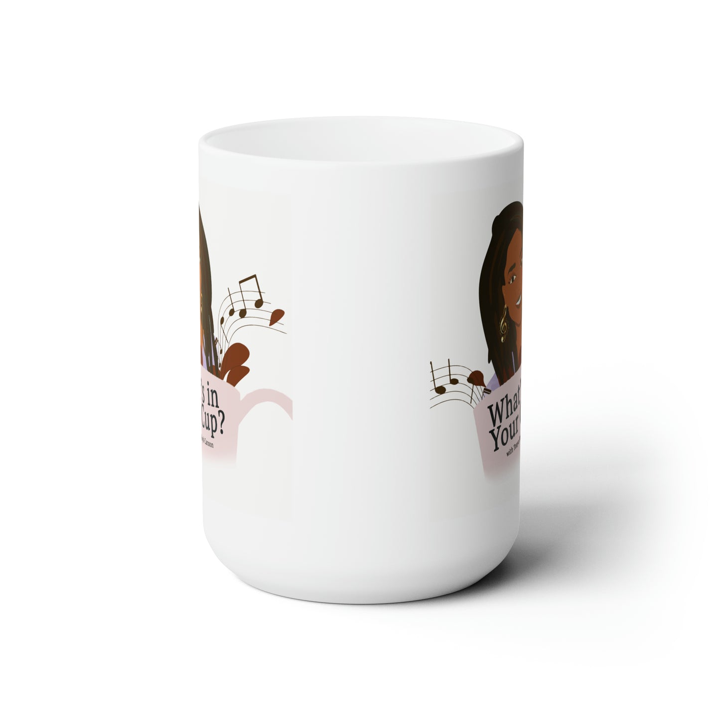 "What's In Your Cup" Mug 15oz