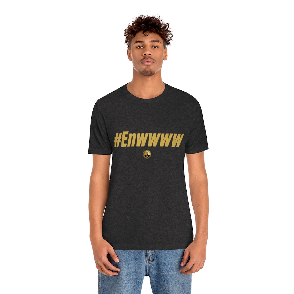 #ENWWWW (GOLD) Unisex Jersey Short Sleeve Tee