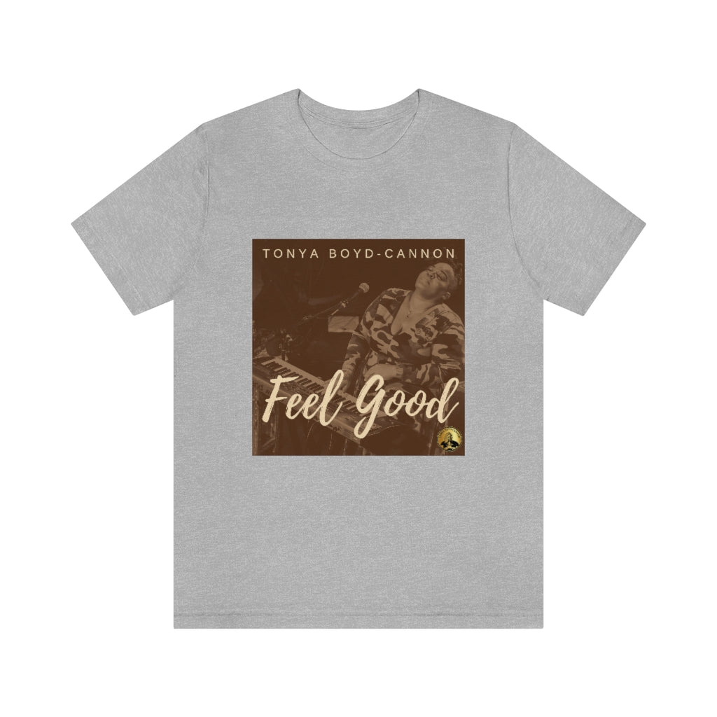 "Feel Good" Tee