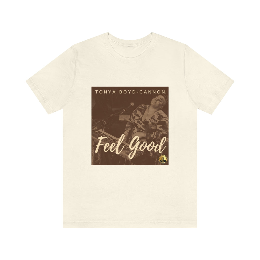 "Feel Good" Tee