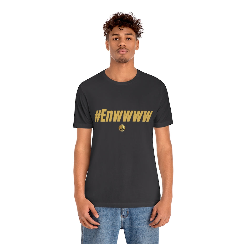 #ENWWWW (GOLD) Unisex Jersey Short Sleeve Tee