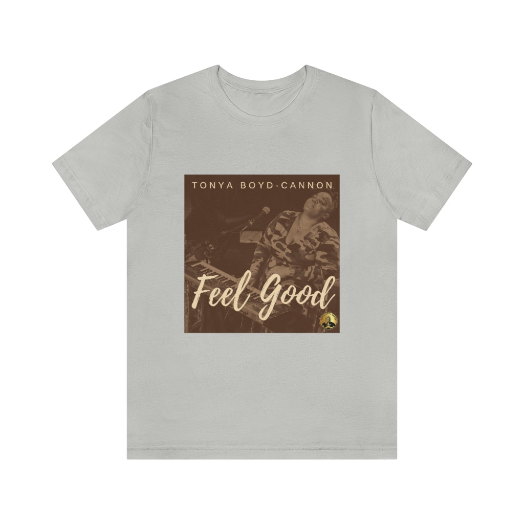 "Feel Good" Tee